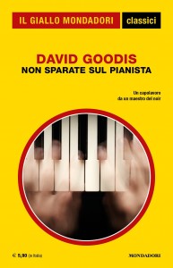 David Goodis, Non sparate sul pianista