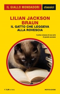 Lilian Jackson Braun, "Il gatto che leggeva alla rovescia", Classici del Giallo Mondadori n. 1428. gennaio 2020
