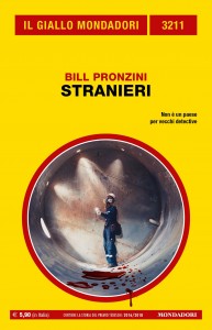 Bill Pronzini, “Stranieri”, Il Giallo Mondadori n. 3211, gennaio 2022