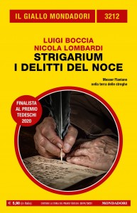Luigi Boccia, Nicola Lombardi, “Strigarium. I delitti del noce”, Il Giallo Mondadori n. 3212, febbraio 2022