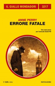 “Errore fatale”, Anne Perry, Il Giallo Mondadori n. 3217, luglio 2022