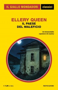 “Il paese del maleficio”, Ellery Queen, I Classici del Giallo n. 1458, luglio 2022