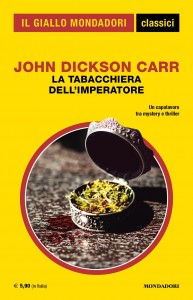 John Dickson Carr, “La tabacchiera dell’imperatore”, I Classici del Giallo n. 1462, novembre 2022