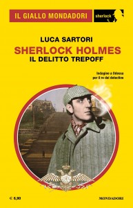 Luca Sartori, “Il Delitto Trepoff”, Il Giallo Mondadori Sherlock 102, febbraio 2023