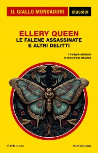 Classici del Giallo 1474: Ellery Queen, “Le falene assassinate e altri delitti”