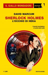 David Marcum, “Sherlock Holmes. L'occhio di Heka”, Il Giallo Mondadori Sherlock n. 111, novembre 2023