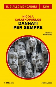 Nicola Calathopoulos, “Dannati per sempre”, Il Giallo Mondadori 3240, giugno 2024