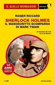 Roger Riccard, “Sherlock Holmes. Il manoscritto scomparso di Mark Twain” n. 118, giugno 2024