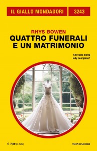 Rhys Bowen, “Quattro funerali e un matrimonio”, Il Giallo Mondadori Sherlock n. 121, settembre 2024