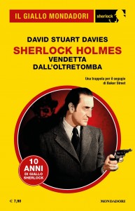 David Stuart Davies, “Sherlock Holmes. Vendetta dall'oltretomba”, Il Giallo Mondadori Sherlock n. 121, settembre 2024