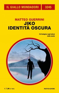 Matteo Guerrini, “Jiko - Identità oscura”, Il Giallo Mondadori n. 3245, novembre 2024