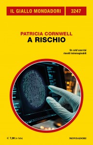 Patricia Cornwell, “A rischio”, Il Giallo Mondadori n. 3247, gennaio 2025