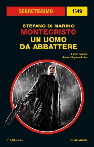Stefano Di Marino, "Montecristo: Un uomo da abbattere"