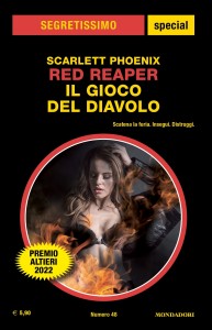 Scarlett Phoenix, “Red Reaper. Il gioco del diavolo”, Segretissimo Special n. 48, agosto 2022