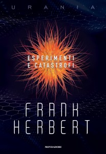 Frank Herbert, "Esperimenti e catastrofi"