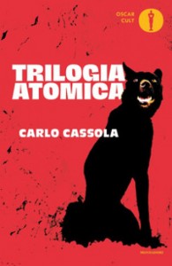 Carlo Cassola, "Trilogia Atomica"