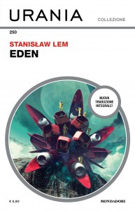 Stanisław Lem, “Eden”, Urania Collezione n. 250, novembre 2023