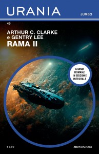 Arthur C. Clarke, Gentry Lee, “Rama II”, Urania Jumbo n. 49, novembre 2023