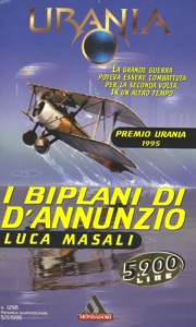 Luca Masali - I biplani di D'Annunzio