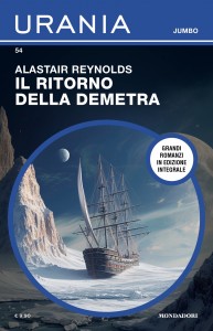 Urania Jumbo 54: Alastair Reynolds, “Il ritorno della Demetra”