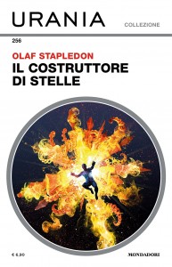 Olaf Stapledon, “Il costruttore di stelle”, Urania Collezione n. 256, maggio 2024
