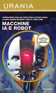 AA.VV., “Macchine, IA e robot”, Urania Speciale n. 47, luglio 2024