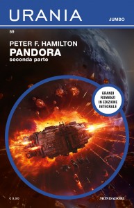  Peter F. Hamilton, “Pandora - Seconda parte”,  Urania Jumbo n. 59, settembre 2024