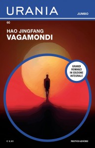 Hao Jingfang, “Vagamondi”, Urania Jumbo n. 60, ottobre 2024