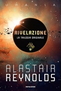 "Rivelazione. La trilogia originale", di Alastair Reynolds