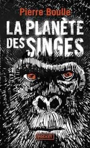 Pierre Boulle, La Planète des singes