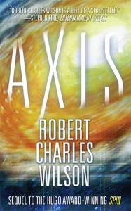 Robert Charles Wilson, Axis