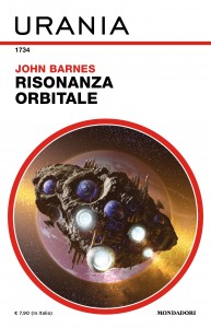 John Barnes, “Risonanza Orbitale”, Urania n. 1734, gennaio 2025